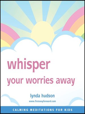 cover image of Whisper your worries away